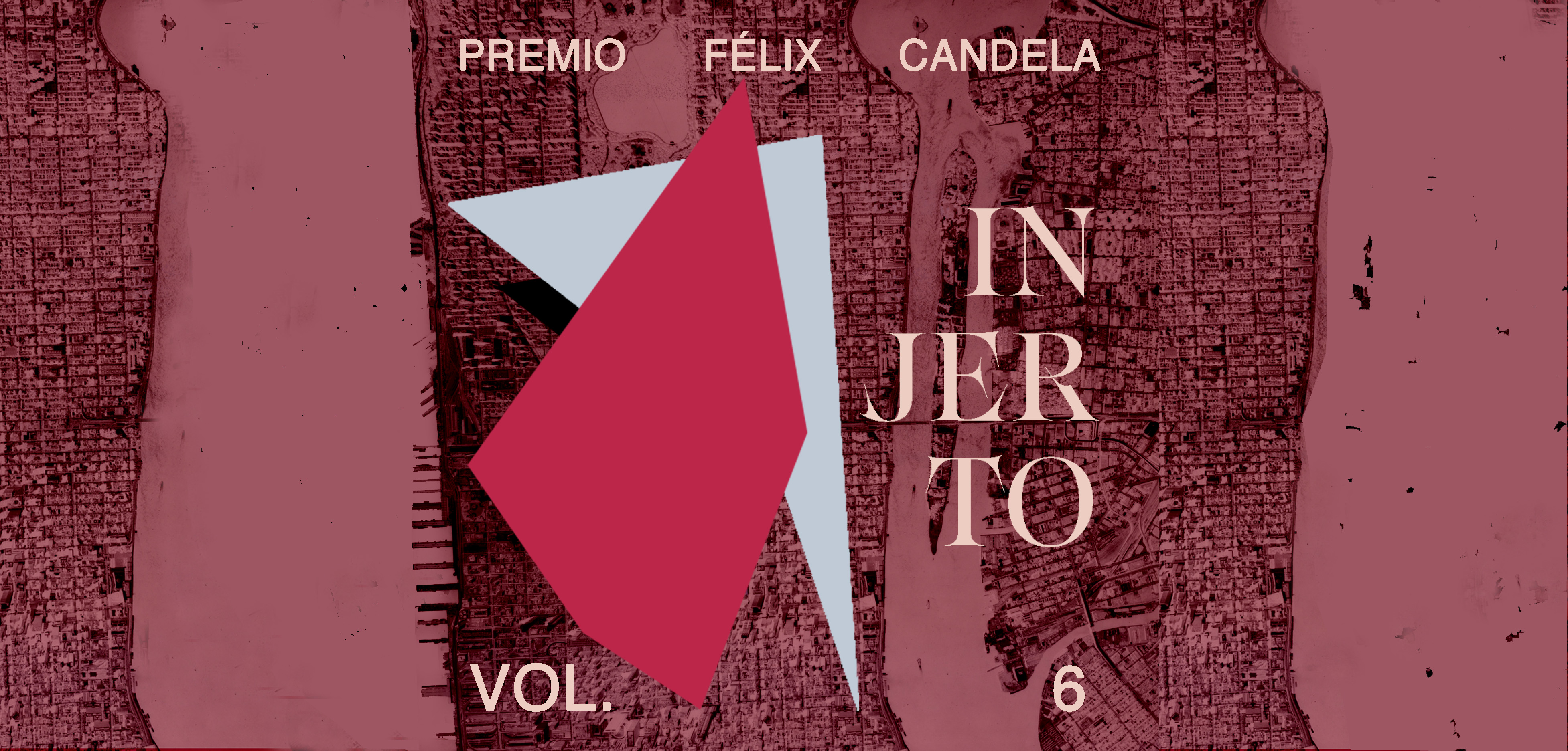 VOL 6 PREMIO FÉLIX CANDELA